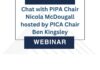 PICA WEBINAR REPLAY: Chat with PIPA Chair Nicola McDougall hosted by PICA Chair Ben Kingsley